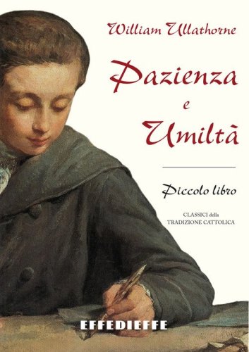 Il piccolo libro della pazienza e dell'umiltà