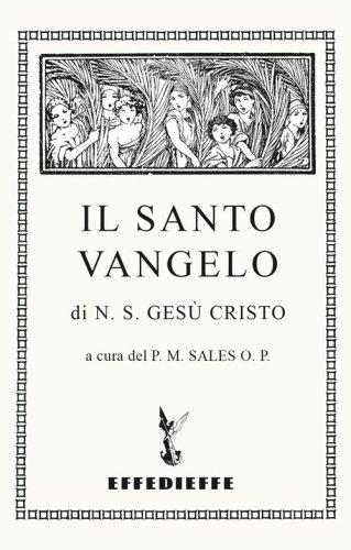 Il santo Vangelo di N. S. Ges&ugrave; Cristo