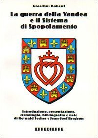 La guerra della Vandea e il sistema di spopolamento