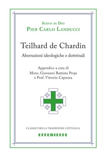 Teilhard de Chardin. Aberrazioni