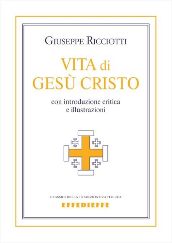 Vita di Ges&ugrave; Cristo