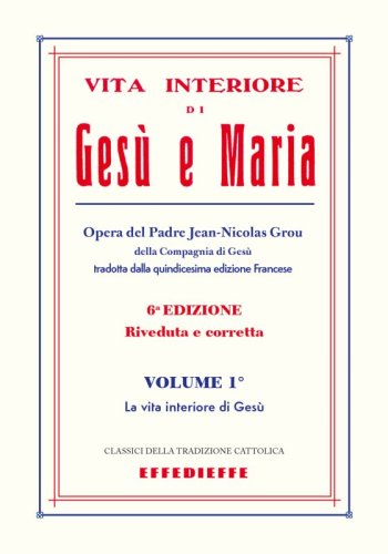 Vita interiore di Ges&ugrave; e Maria