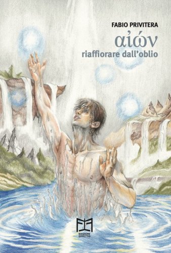 Aion. Riaffiorare dall'oblio
