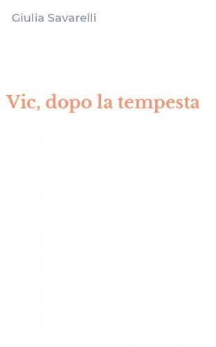 Vic, dopo la tempesta