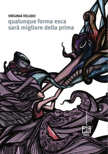 Qualunque forma esca sar&agrave; migliore della prima