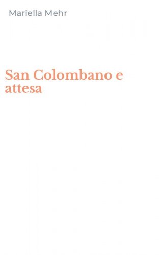 San Colombano e attesa