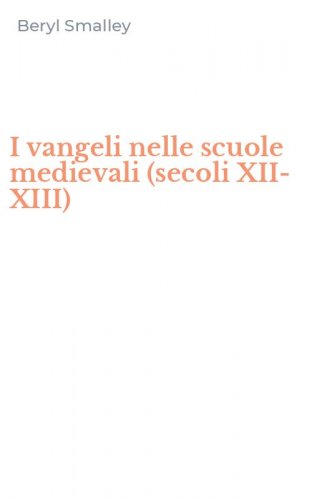 I vangeli nelle scuole medievali (secoli XII-XIII)