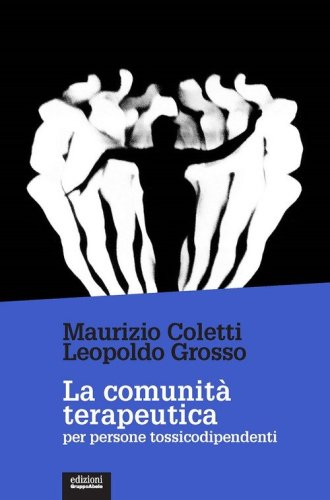 La comunit&agrave; terapeutica per persone tossicodipendenti
