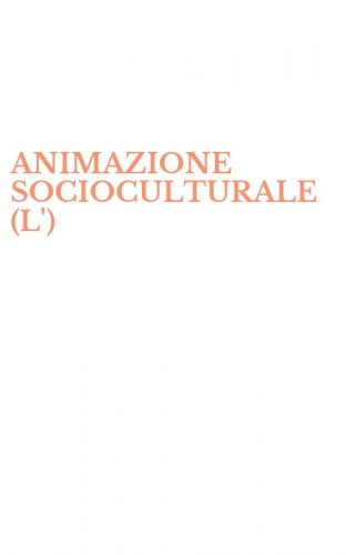 ANIMAZIONE SOCIOCULTURALE (L')