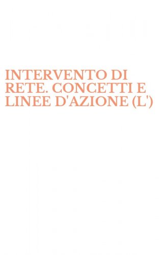 INTERVENTO DI RETE. CONCETTI E LINEE D'AZIONE (L')