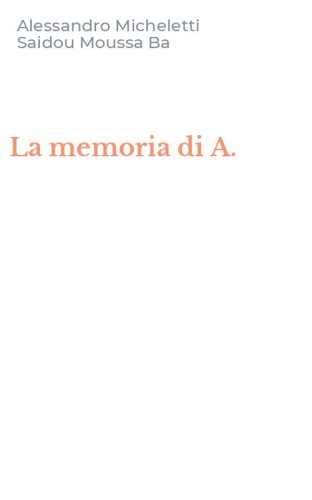 La memoria di A.
