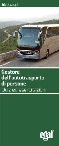 Gestore dell'autotrasporto di persone. Quiz ed esercitazioni