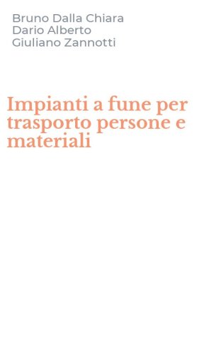 Impianti a fune per trasporto persone e materiali