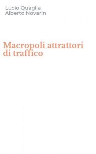 Macropoli attrattori di traffico