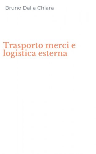 Trasporto merci e logistica esterna