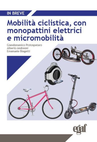 Mobilit&agrave; ciclistica, con monopattini elettrici e micromobilit&agrave;