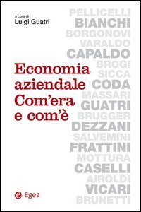 Economia aziendale. Com'era e com'&egrave;