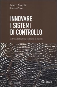 Innovare i sistemi di controllo. Affrontare la crisi e sostenere la crescita