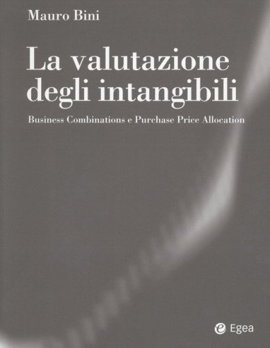 La valutazione degli intangibili. Business Combinations e Purchase Price Allocation