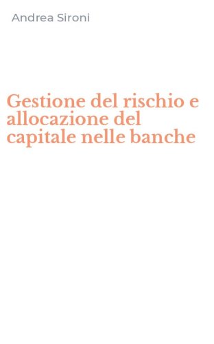 Gestione del rischio e allocazione del capitale nelle banche