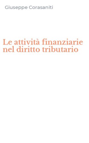 Le attivit&agrave; finanziarie nel diritto tributario