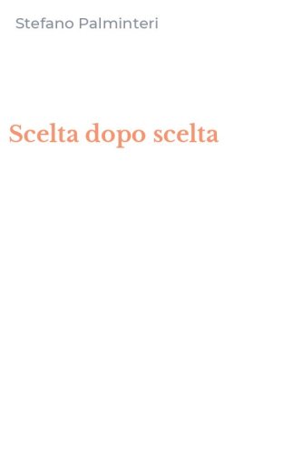 Scelta dopo scelta