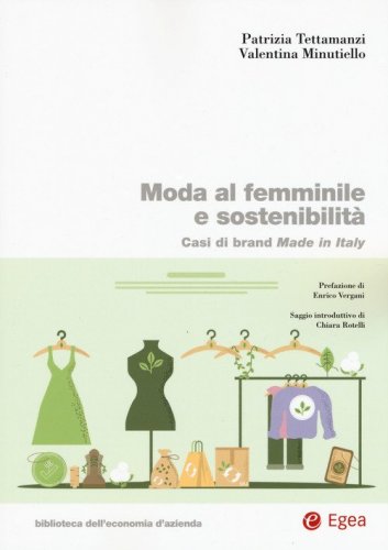 Moda al femminile e sostenibilit&agrave;. Casi di brand Made in Italy