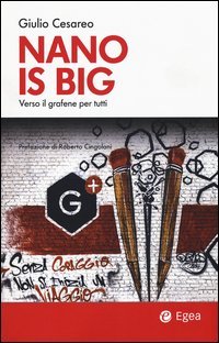 Nano is big. Verso il grafene per tutti