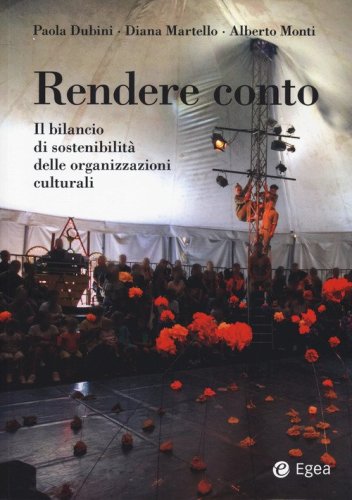 Rendere conto. Il bilancio di sostenibilit&agrave; delle organizzazioni culturali