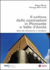 Il settore delle costruzioni in Piemonte e Valle d'Aosta. Mercati, dinamiche e strutture
