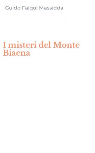 I misteri del Monte Biaena