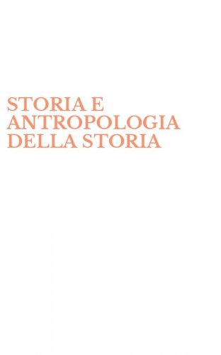 STORIA E ANTROPOLOGIA DELLA STORIA