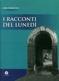 I racconti del luned&igrave;