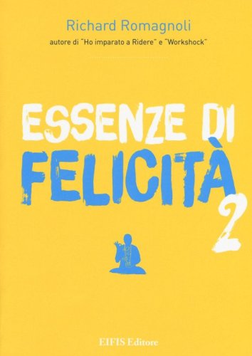 Essenze di felicit&agrave;
