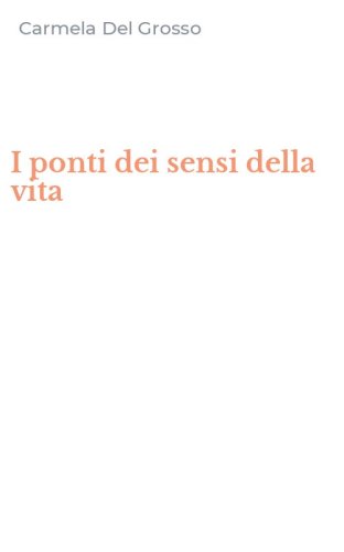 I ponti dei sensi della vita