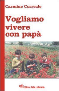 Vogliamo vivere con pap&agrave;