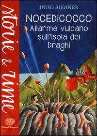Allarme vulcano sull'isola dei draghi. Nocedicocco