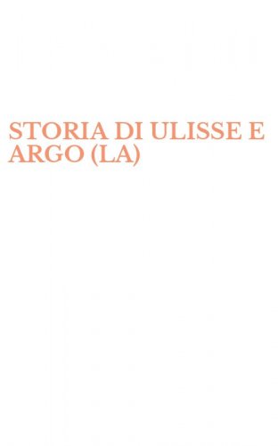 STORIA DI ULISSE E ARGO (LA)
