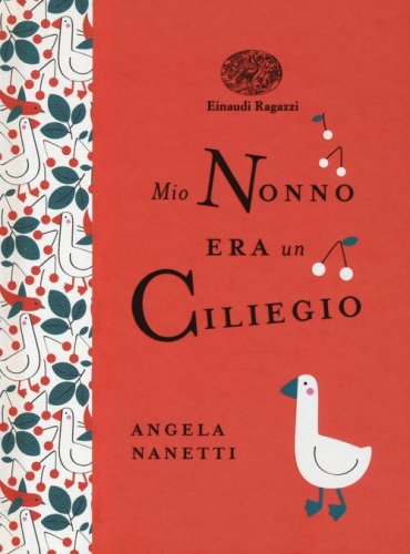 Mio nonno era un ciliegio. Ediz. a colori. Ediz. deluxe