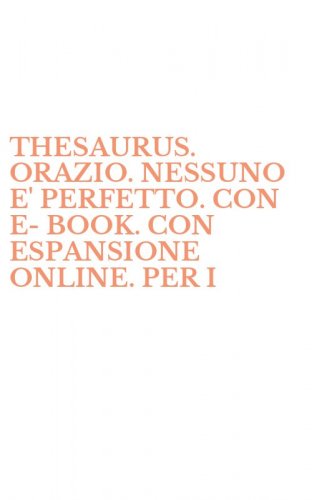 THESAURUS. ORAZIO. NESSUNO E' PERFETTO. CON E-BOOK. CON ESPANSIONE ONLINE. PER I