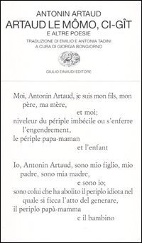 Artaud le M&ocirc;mo, Ci-g&icirc;t e altre poesie. Testo francese a fronte
