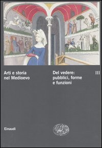 Arti e storia nel Medioevo