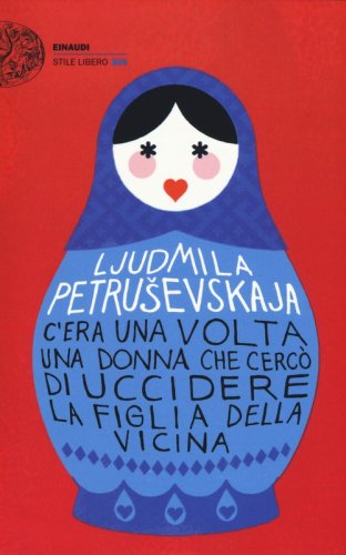 C'era una volta una donna che cerc&ograve; di uccidere la figlia della vicina