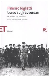 Corso sugli avversari. Lezioni sul fascismo