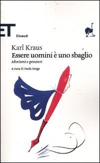 Essere uomini &egrave; uno sbaglio. Aforismi e pensieri