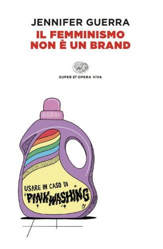 Il femminismo non &egrave; un brand