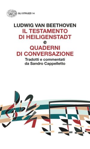 &laquo;Il testamento di Heiligenstadt&raquo; e &laquo;Quaderni di conversazione&raquo;