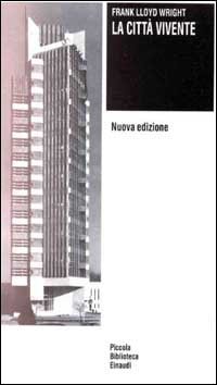 La citt&agrave; vivente