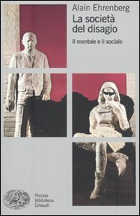 La societ&agrave; del disagio. Il mentale e il sociale