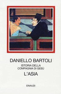 L'Asia. Istoria della Compagnia di Ges&ugrave;